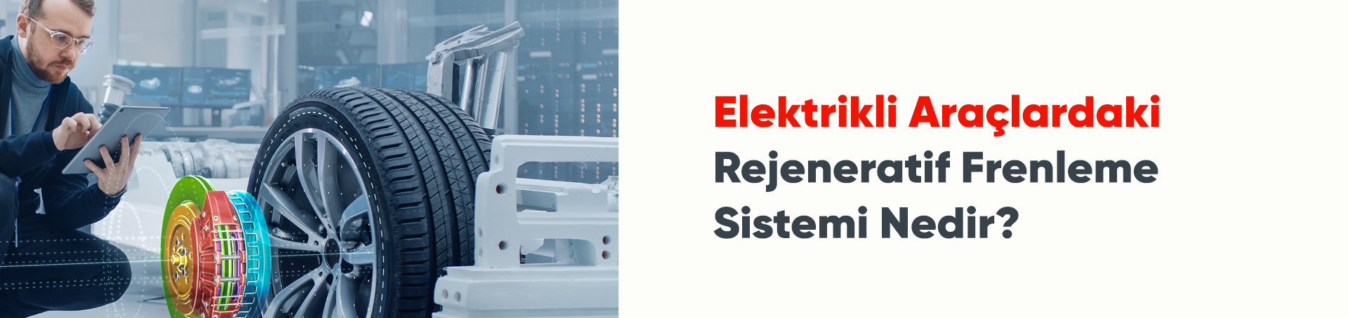 Elektrikli Ara Lardaki Rejeneratif Frenleme Sistemi Nedir